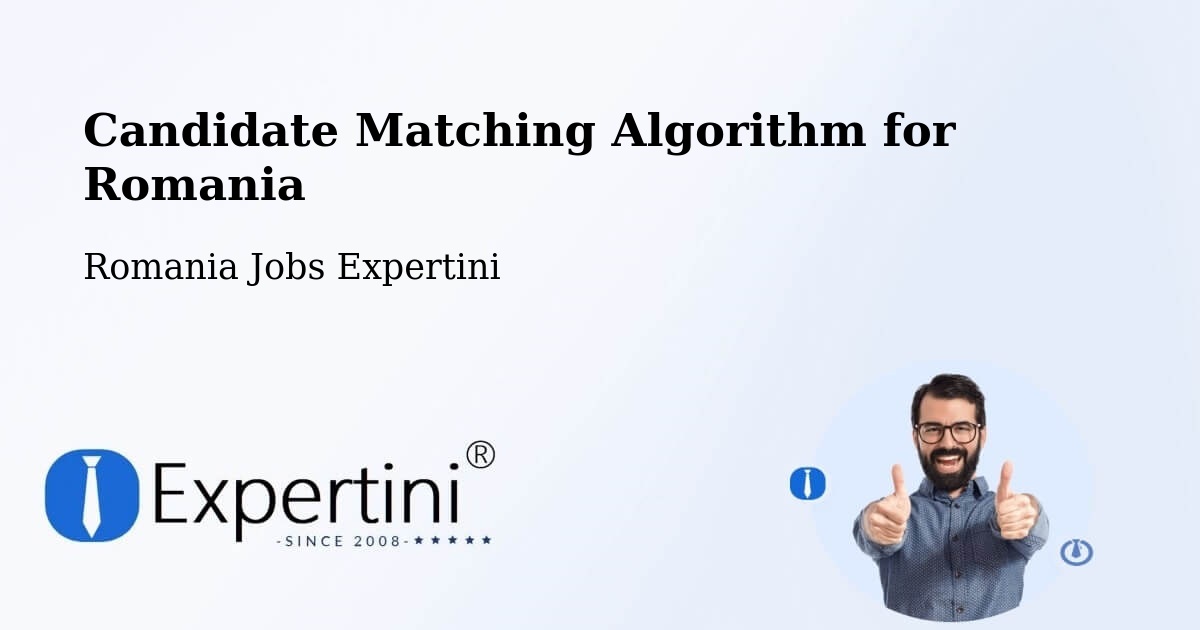 Candidate Matching Algorithm Overview – Topolog - Romania Jobs Expertini